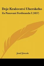 Deje Kralovstvi Uherskeho: Za Panovani Ferdinanda I (1857)
