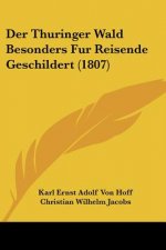 Der Thuringer Wald Besonders Fur Reisende Geschildert (1807)