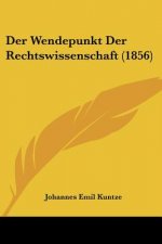 Der Wendepunkt Der Rechtswissenschaft (1856)