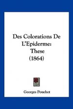 Des Colorations De L'Epiderme: These (1864)