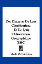 Des Dialectes De Leur Classification: Et De Leur Delimitation Geographique (1890)