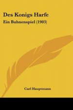 Des Konigs Harfe: Ein Buhnenspiel (1903)