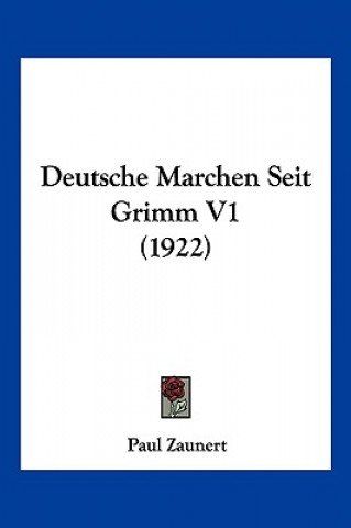 Deutsche Marchen Seit Grimm V1 (1922)