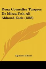 Deux Comedies Turques De Mirza Feth-Ali Akhond-Zade (1888)