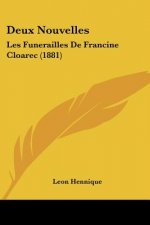 Deux Nouvelles: Les Funerailles De Francine Cloarec (1881)