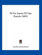 Di Un Amore Di Ugo Foscolo (1883)