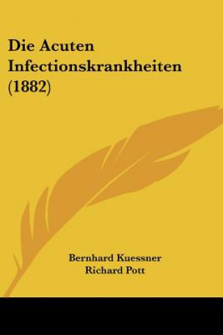 Die Acuten Infectionskrankheiten (1882)