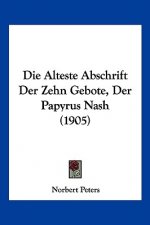 Die Alteste Abschrift Der Zehn Gebote, Der Papyrus Nash (1905)