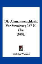 Die Alamannenschlacht Vor Strassburg 357 N. Chr. (1887)
