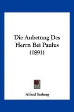 Die Anbetung Des Herrn Bei Paulus (1891)