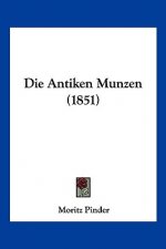 Die Antiken Munzen (1851)