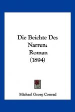 Die Beichte Des Narren: Roman (1894)