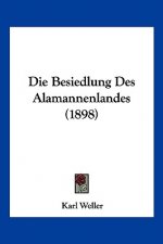Die Besiedlung Des Alamannenlandes (1898)