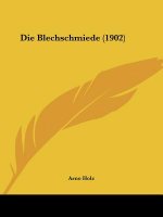 Die Blechschmiede (1902)