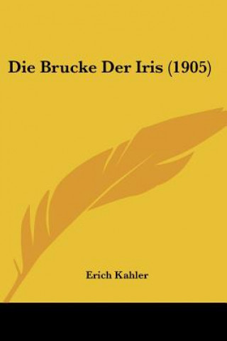 Die Brucke Der Iris (1905)