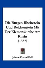 Die Burgen Rheinstein Und Reichenstein Mit Der Klemenskirche Am Rhein (1832)