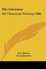 Die Literatur: Die Chinesische Dichtung (1908)