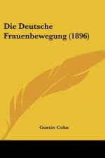 Die Deutsche Frauenbewegung (1896)