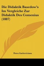 Die Didaktik Basedow's Im Vergleiche Zur Didaktik Des Comenius (1887)