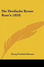 Die Dreifache Krone Rom's (1859)