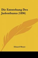 Die Entstehung Des Judenthums (1896)