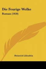Die Feurige Wolke: Roman (1920)