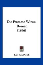 Die Fromme Witwe: Roman (1896)