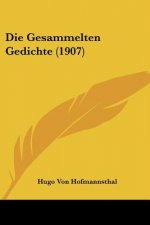 Die Gesammelten Gedichte (1907)