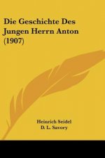 Die Geschichte Des Jungen Herrn Anton (1907)