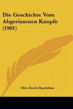 Die Geschichte Vom Abgerissenen Knopfe (1901)