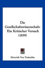 Die Gesellschaftswissenschaft: Ein Kritischer Versuch (1859)