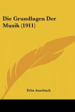 Die Grundlagen Der Musik (1911)