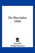 Die Hierodulen (1818)