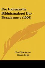 Die Italienische Bildnismalerei Der Renaissance (1906)