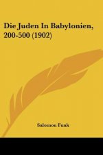 Die Juden in Babylonien, 200-500 (1902)