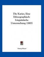 Die Karier, Eine Ethnographisch-Linguistische Untersuchung (1885)