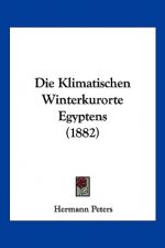 Die Klimatischen Winterkurorte Egyptens (1882)