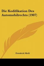 Die Kodifikation Des Automobilrechts (1907)