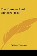 Die Kometen Und Meteore (1884)