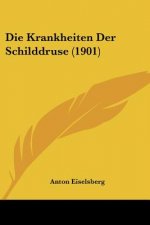 Die Krankheiten Der Schilddruse (1901)