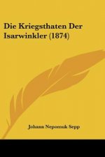 Die Kriegsthaten Der Isarwinkler (1874)