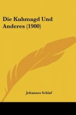 Die Kuhmagd Und Anderes (1900)