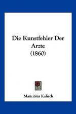 Die Kunstfehler Der Arzte (1860)