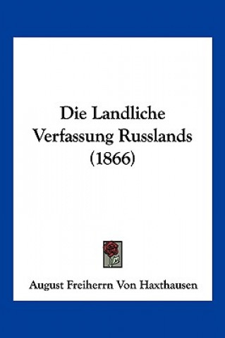 Die Landliche Verfassung Russlands (1866)