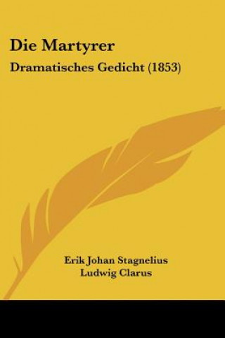 Die Martyrer: Dramatisches Gedicht (1853)