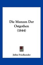 Die Munzen Der Ostgothen (1844)