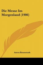 Die Messe Im Morgenland (1906)