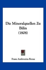 Die Mineralquellen Zu Bilin (1808)