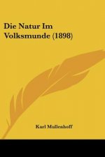 Die Natur Im Volksmunde (1898)