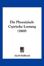 Die Phoenizisch-Cyprische Loesung (1869)
